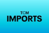 TCM Imports homepage tile